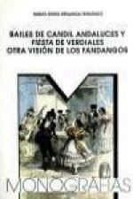 Bailes de candil andaluces y fiesta de verdiales : otra visión de los fandangos