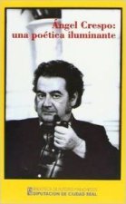 Ángel Crespo, una poética iluminante