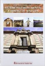 Patrimonio monumental y minero de Almadén