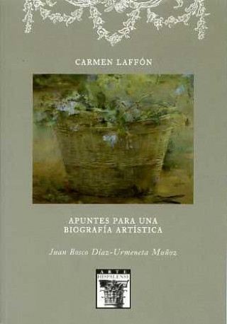 Carmen Laffón, apuntes para una biografía artística