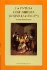 La pintura costumbrista en Sevilla, 1830-1870