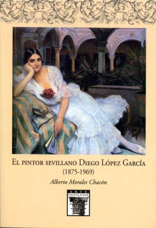 El pintor sevillano Diego López García (1875-1969)