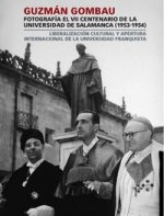 Guzmán Gombau: fotografía en VII Centenario de la Universidad de Salamanca (1953-1954)
