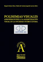 Polisemias visuales: Aproximaciones a la alfabetización visual en la sociedad intercultural