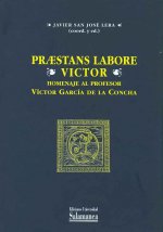 Praestans labore Víctor : homenaje al profesor Víctor García de la Concha