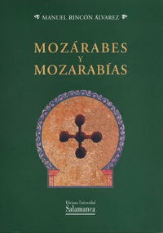 Mozárabes y mozarabías