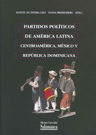 Partidos políticos de América Latina. Centroamérica, México y República Dominicana