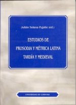 Estudios de prosodia y métrica latina tardía y medieval
