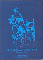 De Silverio al flamenglish : escuelas del cante