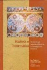 Historia e informática : metodología interdisciplinar de la investigación histórica