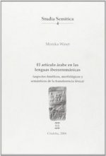 El artículo árabe en las lenguas iberorrománicas : aspectos fonéticos, morfológicos y semánticos de la transferencia léxica