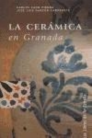 La cerámica en Granada
