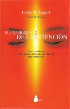 El Experimento de la Intencion = The Intention Experiment