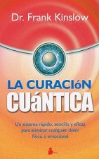 La Curacion Cuantica = Quantum Healing