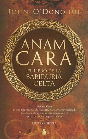 Anam Cara: El Libro de la Sabiduria Celta = Anam Cara