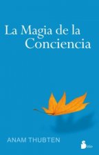 La Magia de la Conciencia = The Magic of Awareness