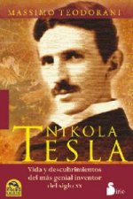 Nikola Tesla : vida y descubrimientos del más genial inventor del siglo XX