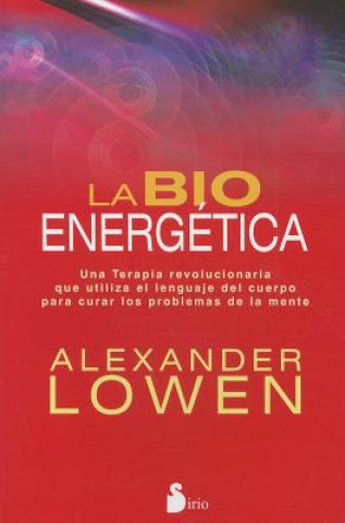 La Bioenergetica = Bioenergetics