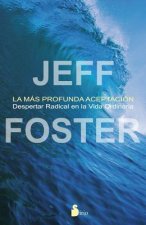 La Mas Profunda Aceptacion = The Deepest Acceptance
