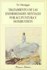 Tratamiento de las enfermedades mentales por acupuntura y moxibustión