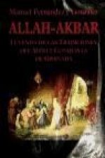 Allah Akbar, leyenda de las tradiciones del sitio y conquista de Granada