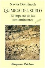 Química del suelo : el impacto de los contaminantes