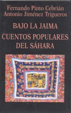 Bajo la jaima : cuentos populares del Sáhara