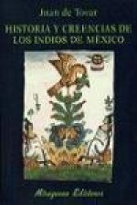 Historia y creencias de los indios de México