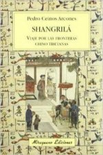 Shangrilá : viaje por las fronteras chino tibetanas