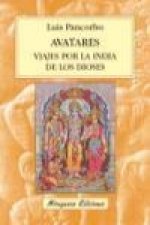 Avatares : viajes por la India de los dioses