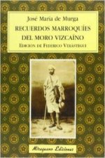 Recuerdos marroquíes del Moro Vizcaíno