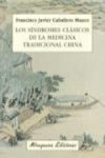 Los síndromes clásicos de la medicina tradicional china