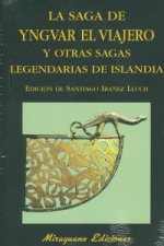 La Saga de Yngvar el Viajero y otras sagas legendarias de Islandia