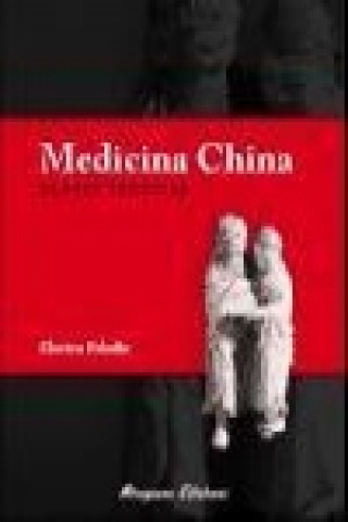Medicina china : claves teóricas