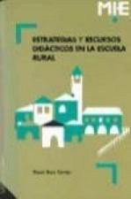 Estrategias y recursos didácticos en la escuela rural