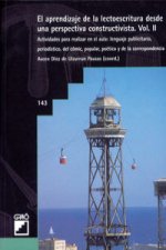 El aprendizaje de la lectoescritura desde una perspectiva constructiva II : actividades para realizar en el aula, lenguaje publicitario, periodístico,