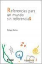 Referencias para un mundo sin referencias