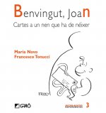 Benvingut, Joan : cartes a un nen que ha de néixer