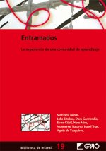 Entramados : la experiencia de una comunidad de aprendizaje