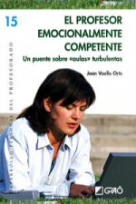 El profesor emocionalmente competente : un puente sobre 