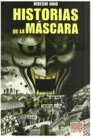 HISTORIAS DE LA MASCARA (MANGA TERROR) MANGA TERROR