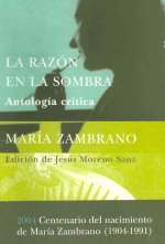 La razón en la sombra : antología crítica