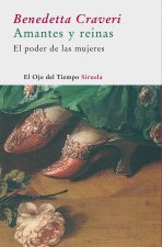 Amantes y reinas : el poder de las mujeres