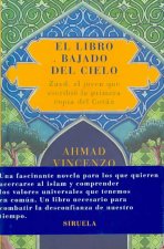 El libro bajado del cielo : Zayd, el joven que escribió la primera copia del Corán