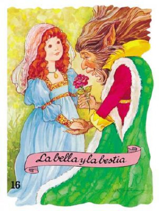La Bella y la Bestia = Beauty and the Beast