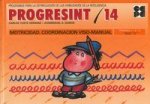 Progresint 14 : Motricidad, coordinación