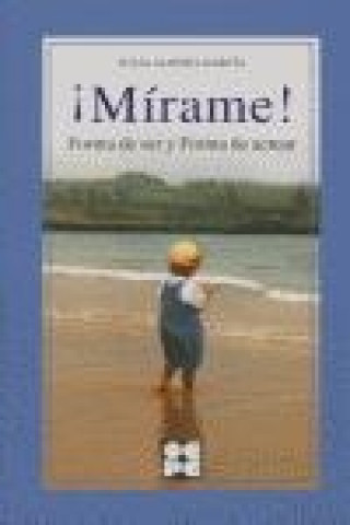 Mírame : forma de ser, forma de actuar