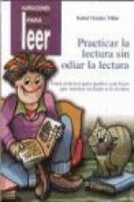 Practicar la lectura sin odiar la lectura
