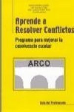 Aprende a resolver conflictos : programa para mejorar la convivencia escolar
