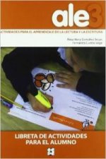 ALE 3, actividades, aprendizaje, lectura y escritura. Cuaderno actividades